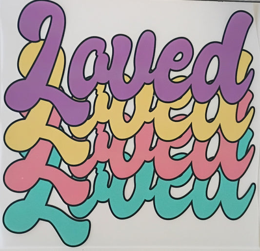 LOVED LOVED LOVED