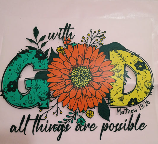 WITH GOD ALL THINGS ARE POSSIBLE