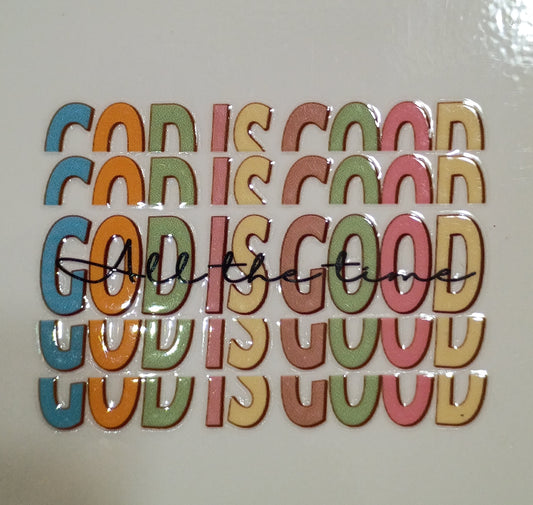 GOD IS GOOD