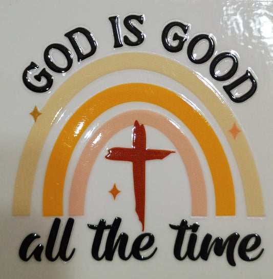 GOD IS GOOD ALL THE TIME
